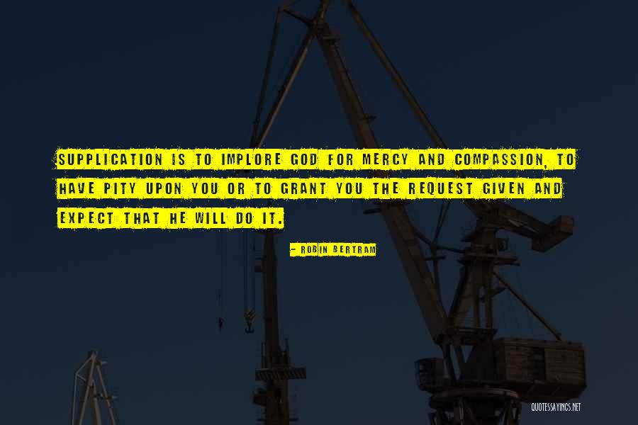 Mercy Quotes And Quotes By Robin Bertram Mercy Quotes And Quotes By Robin Bertram
