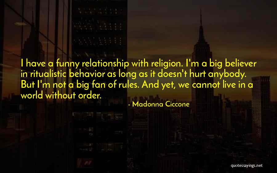Mercy Theaters Quotes By Madonna Ciccone Mercy Theaters Quotes By Madonna Ciccone