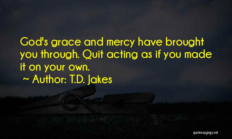 Mercy's Quotes By T.D. Jakes