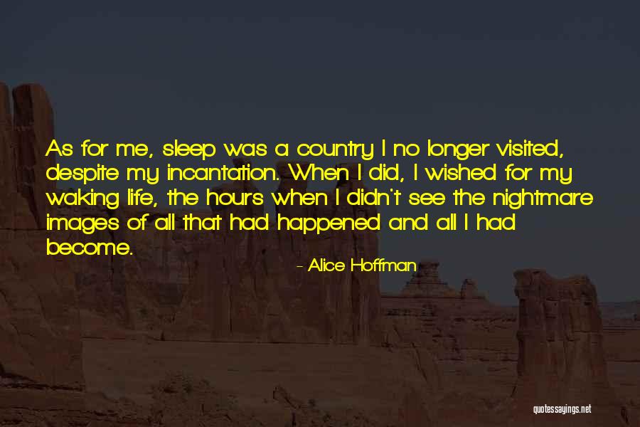 Merda Dartista Quotes By Alice Hoffman Merda Dartista Quotes By Alice Hoffman