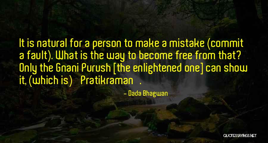 Merda Dartista Quotes By Dada Bhagwan Merda Dartista Quotes By Dada Bhagwan