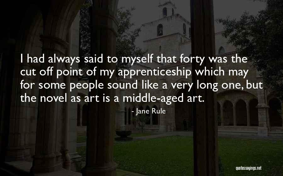 Merda Dartista Quotes By Jane Rule Merda Dartista Quotes By Jane Rule