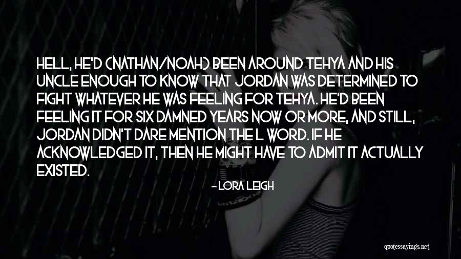 Merdas E Quotes By Lora Leigh Merdas E Quotes By Lora Leigh