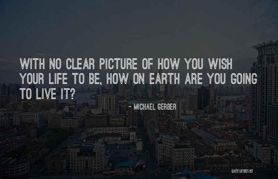 Merdas E Quotes By Michael Gerber Merdas E Quotes By Michael Gerber