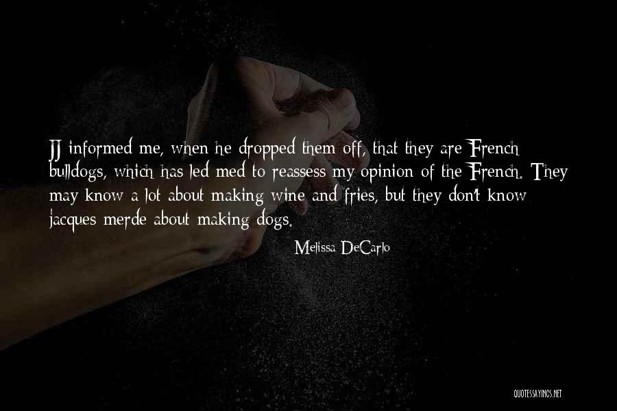 Merde Actually Quotes By Melissa DeCarlo Merde Actually Quotes By Melissa DeCarlo