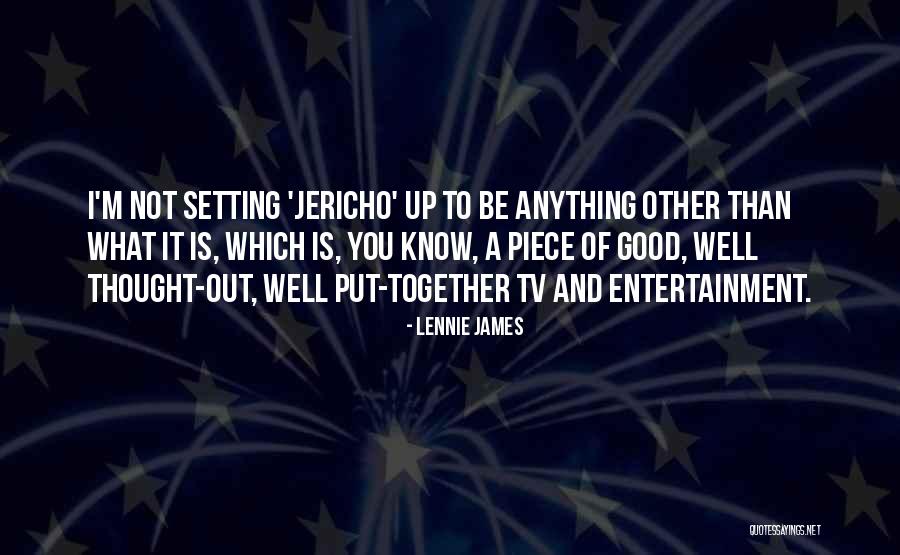 Merdinger China Quotes By Lennie James Merdinger China Quotes By Lennie James
