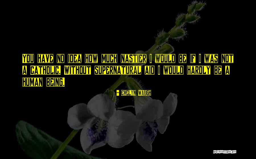Merdivenin Arkadan Quotes By Evelyn Waugh Merdivenin Arkadan Quotes By Evelyn Waugh