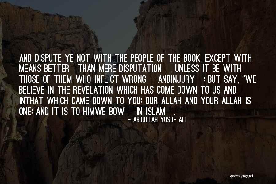 Mere Allah Quotes By Abdullah Yusuf Ali