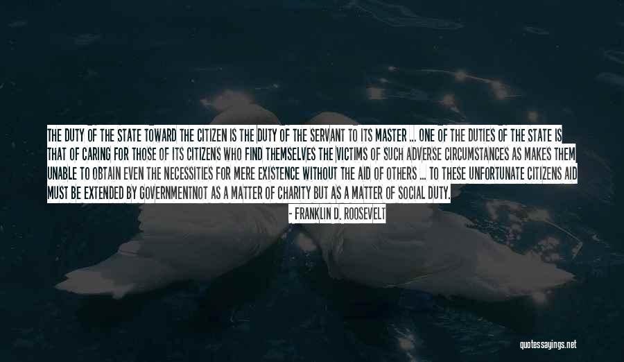 Mere Existence Quotes By Franklin D. Roosevelt Mere Existence Quotes By Franklin D. Roosevelt