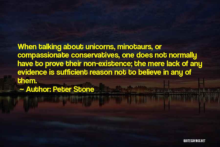 Mere Existence Quotes By Peter Stone