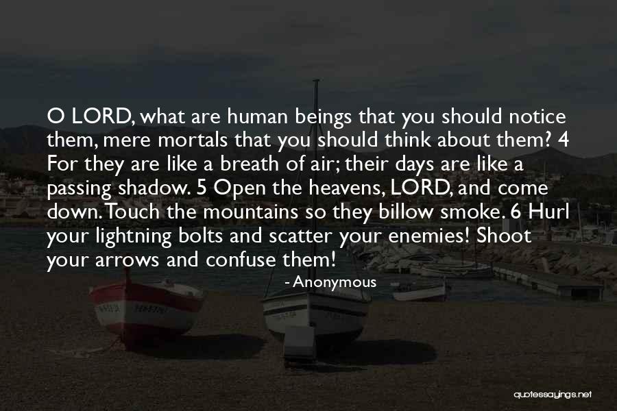 Mere Mortals Quotes By Anonymous Mere Mortals Quotes By Anonymous