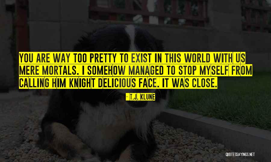 Mere Mortals Quotes By T.J. Klune Mere Mortals Quotes By T.J. Klune