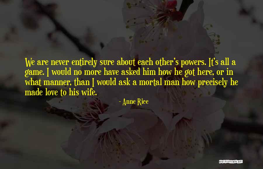 Mere Sai Quotes By Anne Rice Mere Sai Quotes By Anne Rice