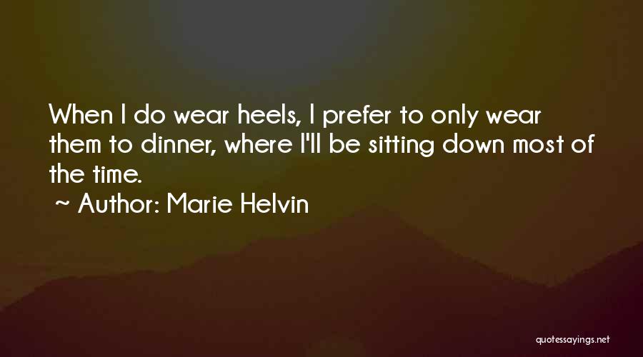 Mere Sapno Ki Rani Quotes By Marie Helvin