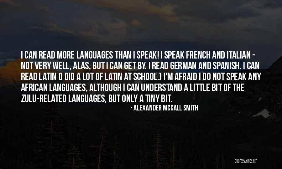 Merealisasi Adalah Quotes By Alexander McCall Smith Merealisasi Adalah Quotes By Alexander McCall Smith