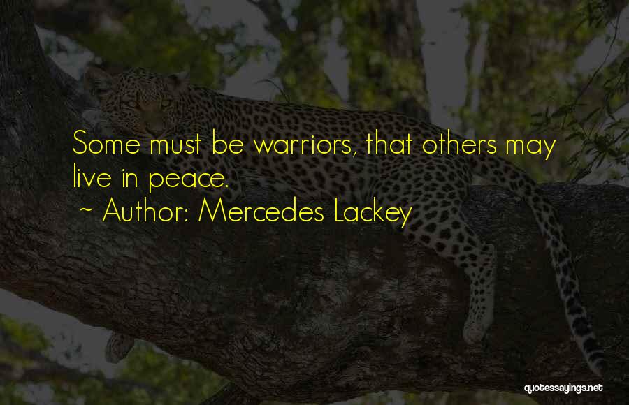 Merecidos Reconocimientos Quotes By Mercedes Lackey