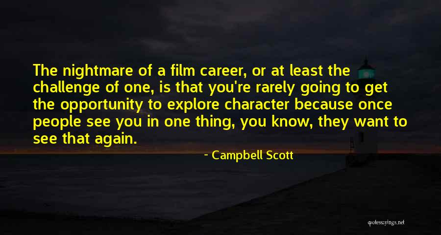 Merecimento Dos Quotes By Campbell Scott Merecimento Dos Quotes By Campbell Scott