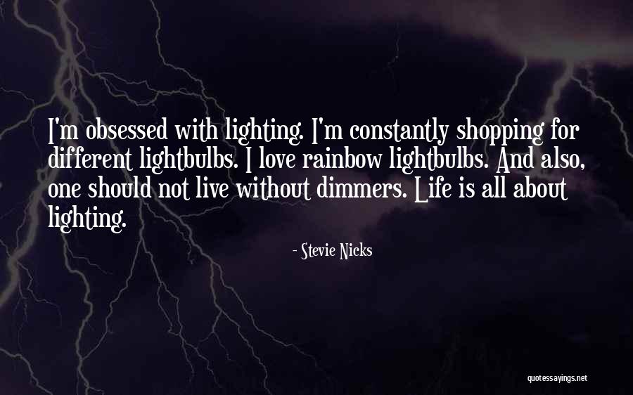 Meredakan Meriang Quotes By Stevie Nicks Meredakan Meriang Quotes By Stevie Nicks