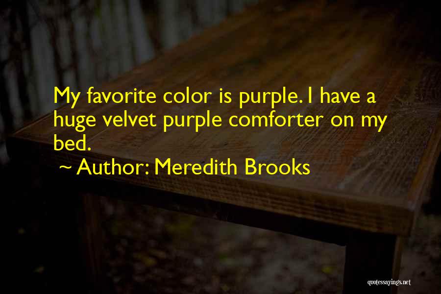 Meredith Brooks Quotes 1638988