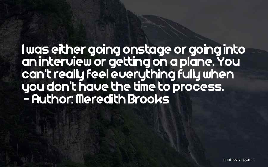 Meredith Brooks Quotes 766497