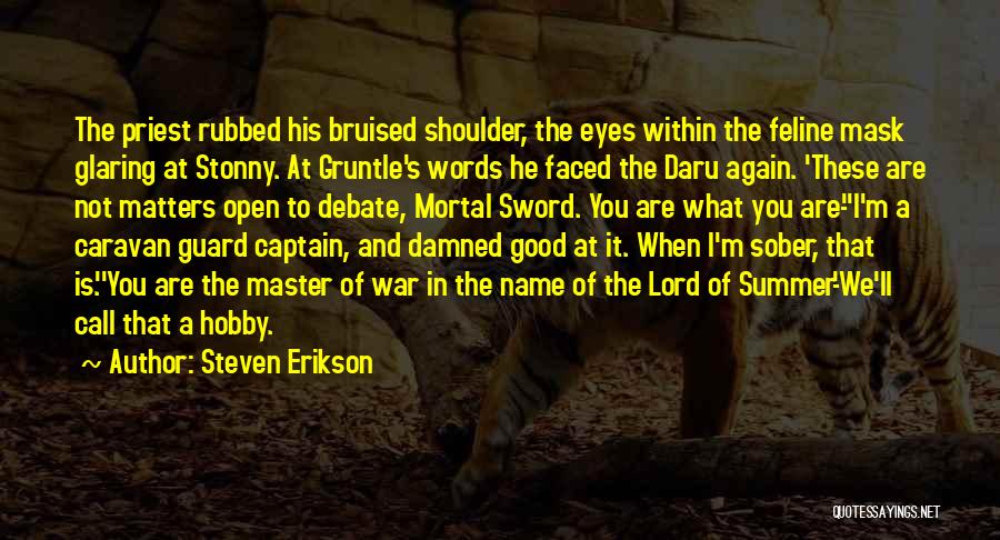 Meredith Gray Inspirational Quotes By Steven Erikson