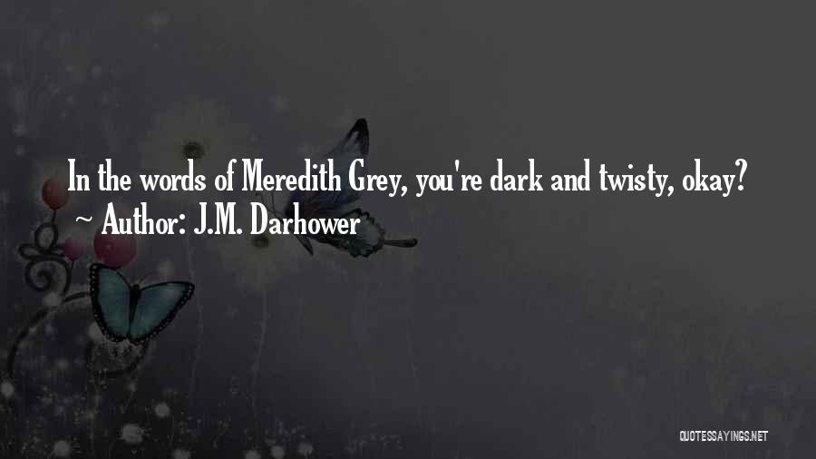 Meredith Grey Quotes By J.M. Darhower