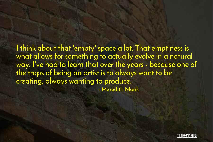 Meredith Monk Quotes 2056783