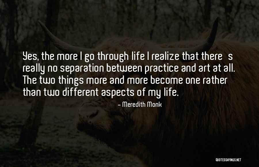 Meredith Monk Quotes 330880 Meredith Monk Quotes 330880