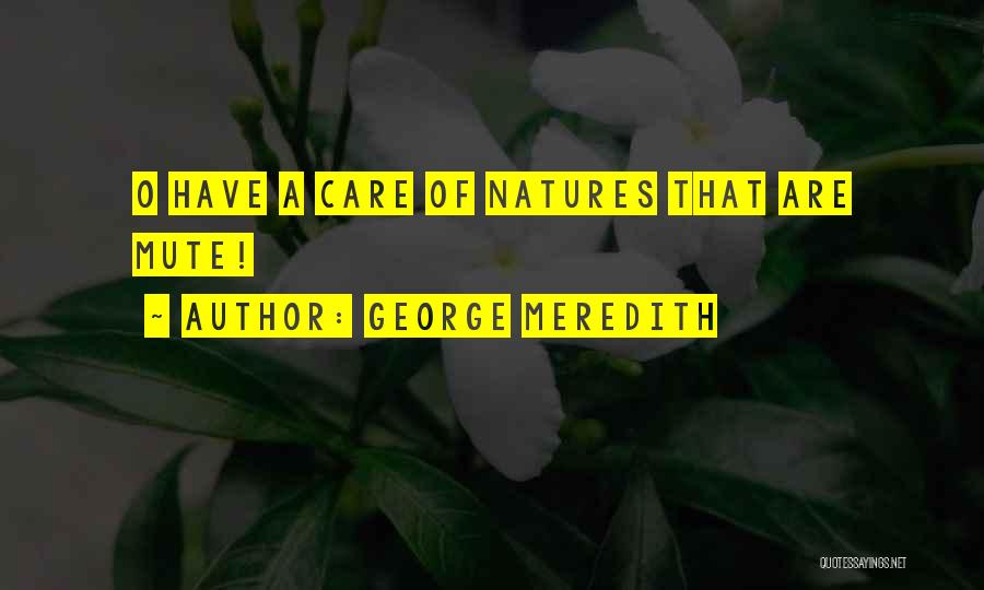 Meredith O'sullivan Quotes By George Meredith