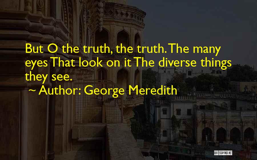 Meredith O'sullivan Quotes By George Meredith