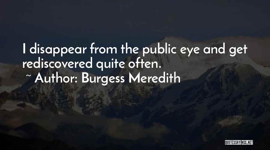 Meredith Quotes By Burgess Meredith