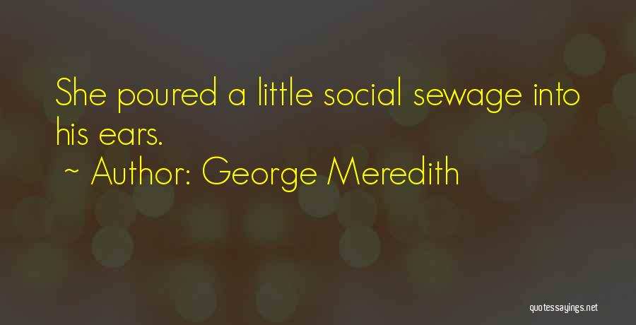 Meredith Quotes By George Meredith