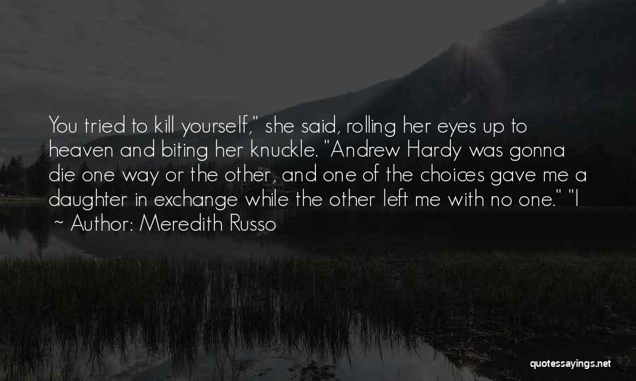 Meredith Russo Quotes 1300585