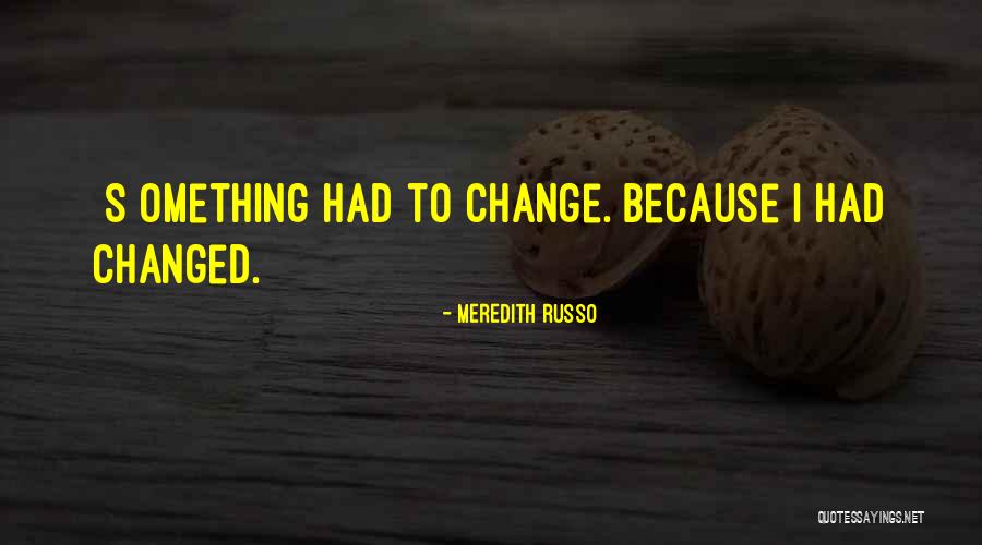 Meredith Russo Quotes 610234