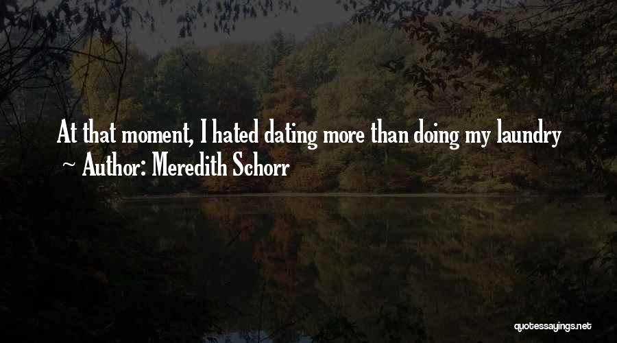 Meredith Schorr Quotes 624616