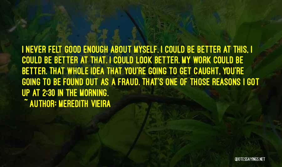 Meredith Vieira Quotes 1249651