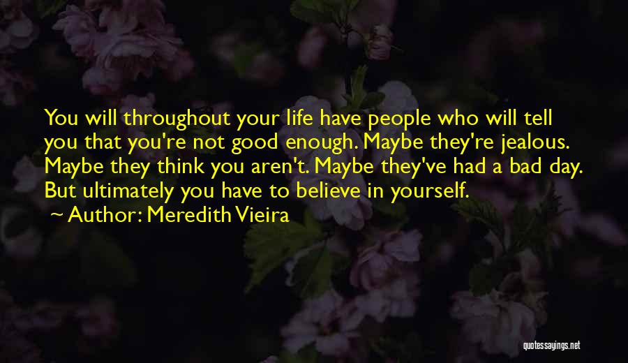 Meredith Vieira Quotes 291689