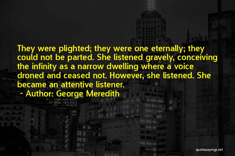Meredith Voice Over Quotes By George Meredith