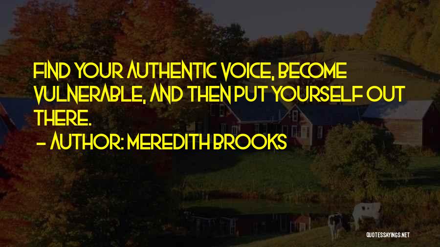 Meredith Voice Over Quotes By Meredith Brooks