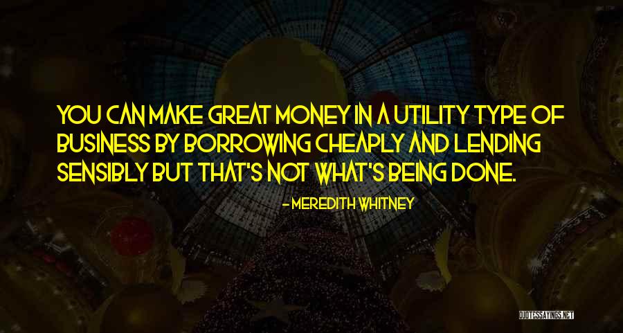 Meredith Whitney Quotes 1363251 Meredith Whitney Quotes 1363251