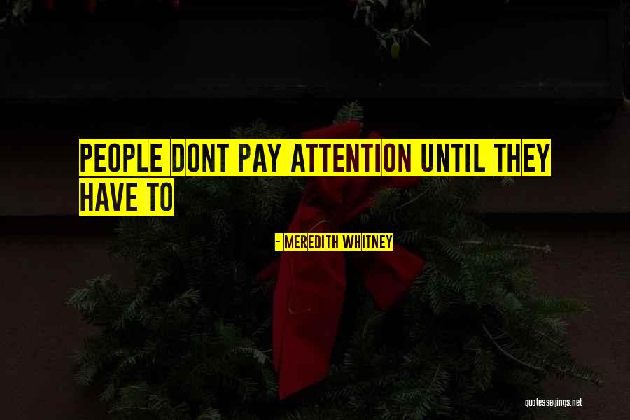 Meredith Whitney Quotes 704411 Meredith Whitney Quotes 704411