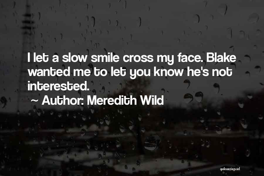 Meredith Wild Quotes 1646609