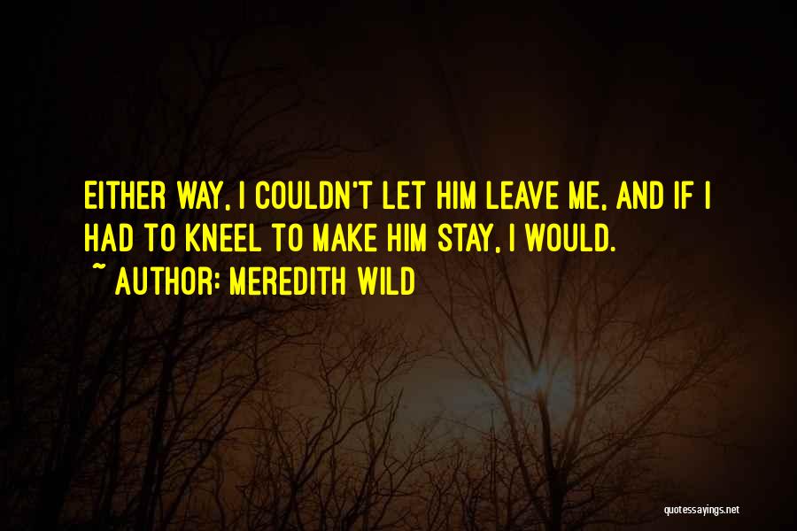 Meredith Wild Quotes 1778814