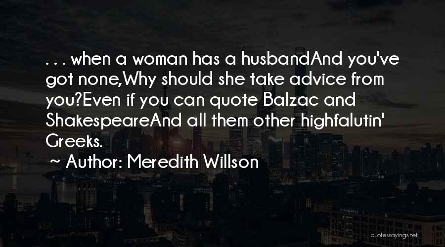 Meredith Willson Quotes 1616434