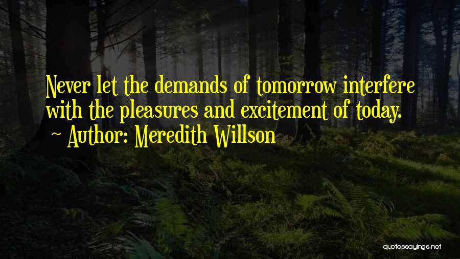 Meredith Willson Quotes 497795