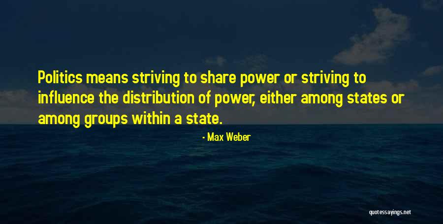 Merelles Nine Quotes By Max Weber Merelles Nine Quotes By Max Weber