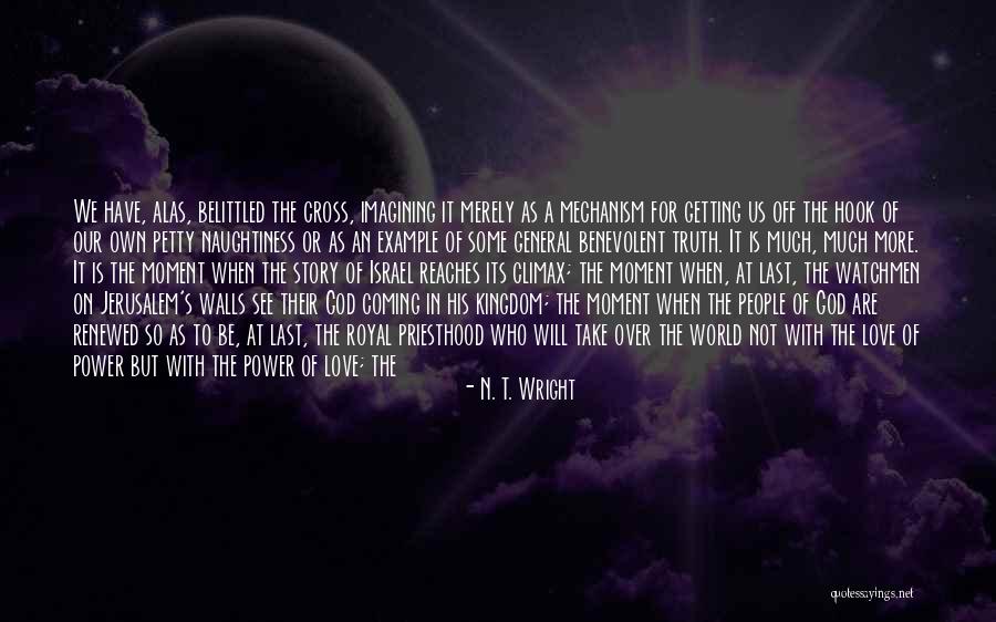 Merely A Mechanism Quotes By N. T. Wright Merely A Mechanism Quotes By N. T. Wright