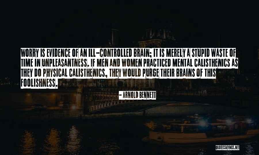 Merely Quotes By Arnold Bennett Merely Quotes By Arnold Bennett