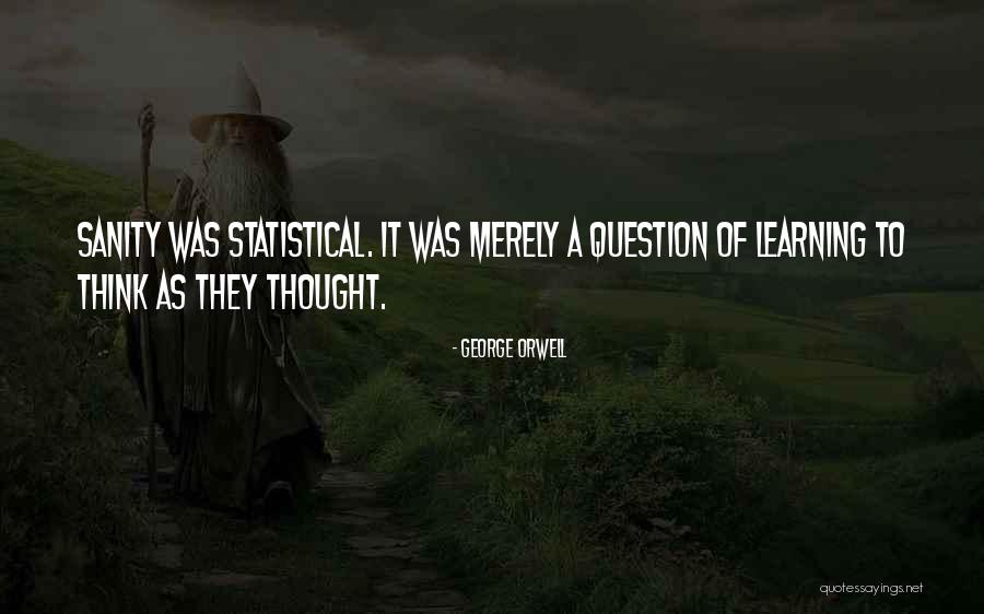 Merely Quotes By George Orwell Merely Quotes By George Orwell
