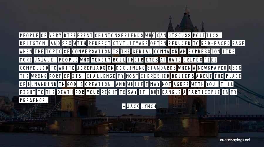 Merely Quotes By Jack Lynch Merely Quotes By Jack Lynch